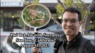 Pho Bel-Air with Socrates - San Jose, CA - August 11, 2023 - Live Stream
