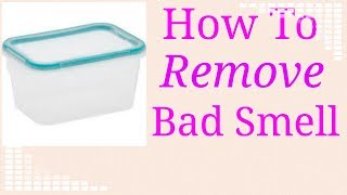 How to remove the bad smell from tins and containers ||  Tech With Mech||