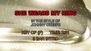 Johnny O&#39;Keefe - She Wears My Ring (Karaoke)