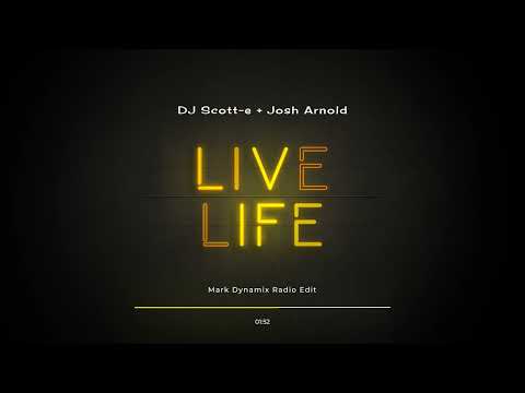 DJ Scott-e & Josh Arnold - Life Life (Mark Dynamix Radio Edit Music Visualiser) [Full Length Audio]