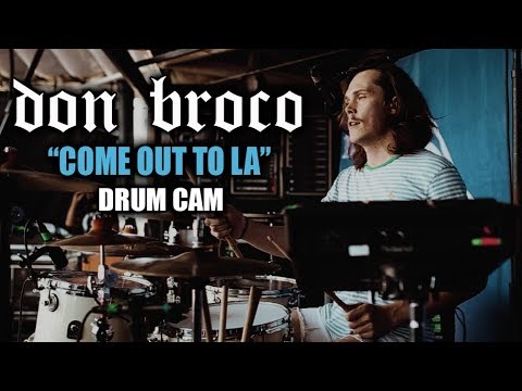 Don Broco | Come Out To LA | Drum Cam (LIVE)