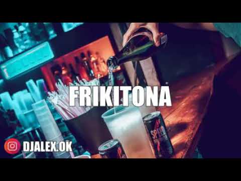 ❌Frikitona❌dj alex????