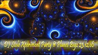 DJ Stole XperimenT Party @ Planet Bigz 23.12.o6