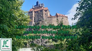 Lutherweg Sachsen Teil 36 von Waldheim über Kriebstein nach Ringethal