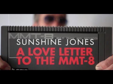 Sunshine Jones - A Love Letter To The MMT-8