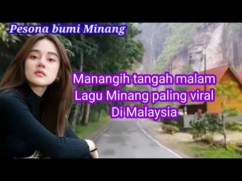 Lagu Minang sedih Manangih tangah malam // video Lembah Arau