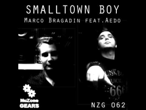 Marco Bragadin Feat Aedo - SmallTown Boy (Original Mix)