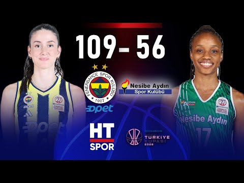 Fenerbahçe Opet - Nesibe Aydın | Halkbank Kadınlar Türkiye Kupası Çeyrek Final