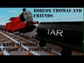 Roblox Thomas And Friends Crash Remakes Episode 1 Bloopers 32 SUBS SPECIAL MOST VIEWED VIDEO
