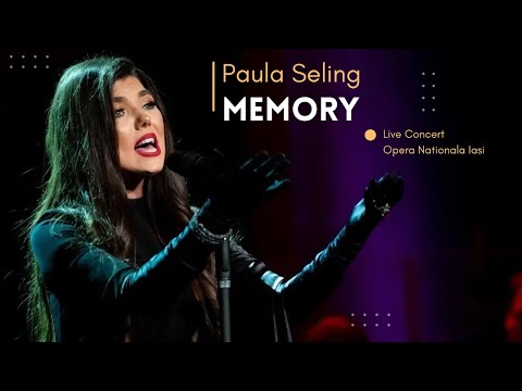 Paula Seling - Memory [Live Concert Opera Nationala Iasi]