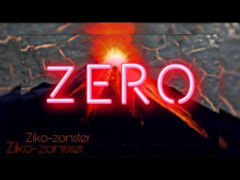 ZIKO ZONSTER - ZERO ( Audio officiel )