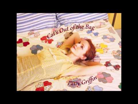 Patty Griffin - Cat's Out of the Bag