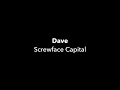 Dave - Screwface Capital lyrics
