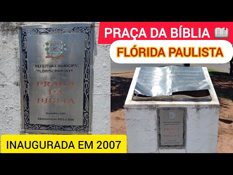 PRAÇA DA BÍBLIA EM FLÓRIDA PAULISTA 