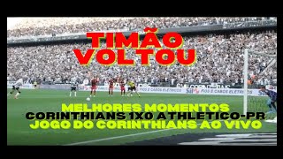[MELHORES MOMENTOS] Corinthians 1x0 Athletico PR  Jogo do corinthians ao vivo