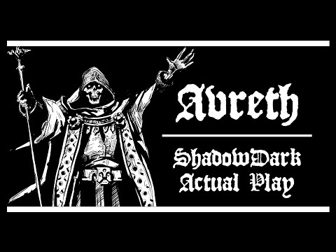 Avreth - Session 1 | ShadowDark RPG | Actual Play