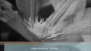 Hayley Westenra - Pie Jesu