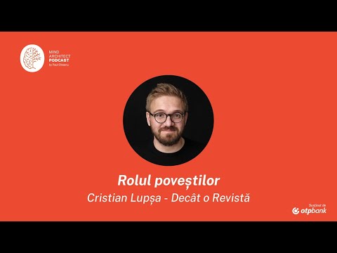 S02 Special 2 - Cum spun poveștile cine suntem și cine am vrea să fim cu Cristian Lupșa