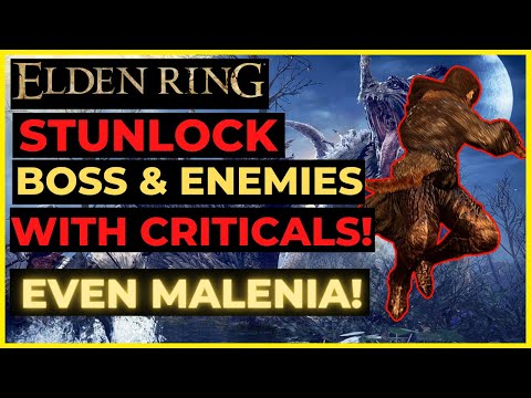 How to STUNLOCK BOSSES with FREE CRITICAL HITS: Even MALENIA!
