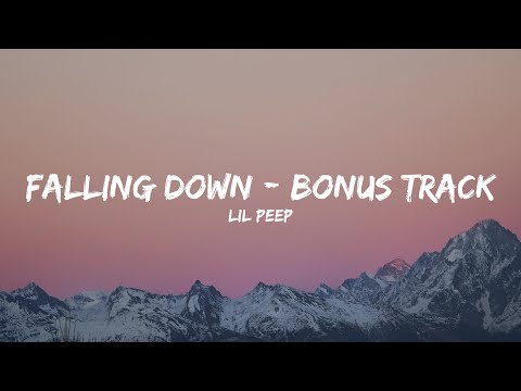 Lil Peep - Falling Down - Bonus Track (Lyrics)