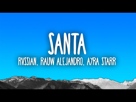 Rvssian, Rauw Alejandro, Ayra Starr - Santa