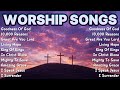 Goodness Of God ️ Daily Christian Worship Songs ️ Best Praise Worship Collection