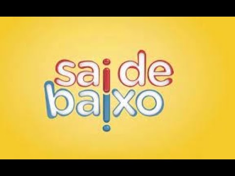 SAI DE BAIXO - Atração fatal