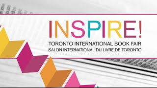 INSPIRE! Toronto International Book Fair - Featured Authors