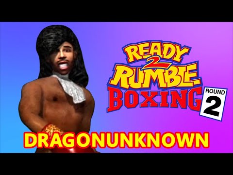DRAGONUNKNOWN – Ready 2 Rumble Boxing Round 2 – G.C. Thunder