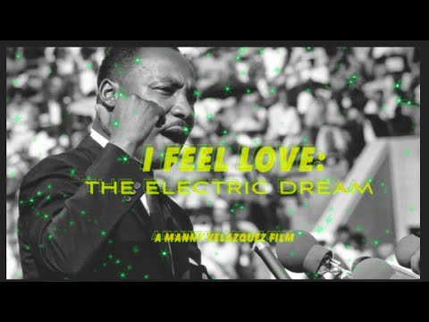 I FEEL LOVE: The Electric Dream (2020) - Last TEASER "Revolutions" | Manny Velazquez Documentary HD