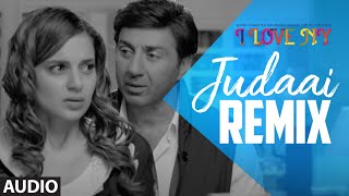 Full Audio: JUDAAI (Remix) | I Love New Year | Falak Shabbir | Sunny Deol, Kangana Ranaut