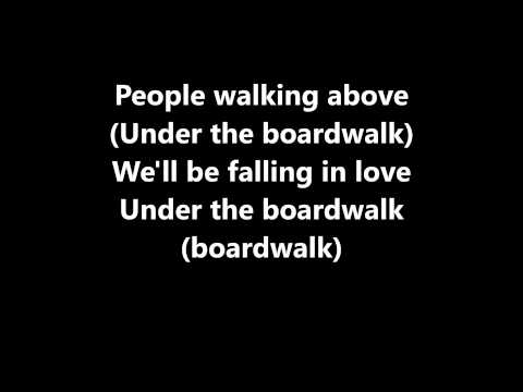 Lyrics~Under The Boardwalk-Drifters
