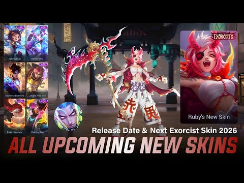 MOBILE LEGENDS ALL UPCOMING SKINS 2026 - RELEASE DATE & NEXT EXORCIST SKIN 2026 | MLBB LEAKS