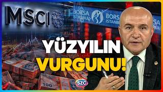 MSCI'dan Türkiye'ye 2027 Resti! Erhan Usta Bombayı Patlattı! Yatırımcıyı Bekleye