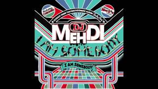 DJ Mehdi - I Am Somebody (Montreal Version)