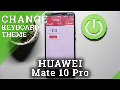 How to Customize Keyboard Theme in HUAWEI MATE 10 PRO - Choose Color of Keyboard