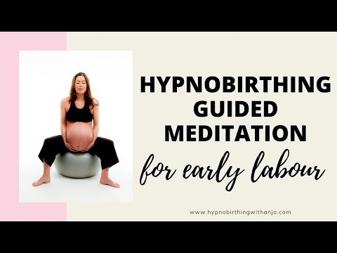MEDITATION FOR LABOUR (HYPNOBIRTHING) - Early labour meditation (guided) - labour affirmations