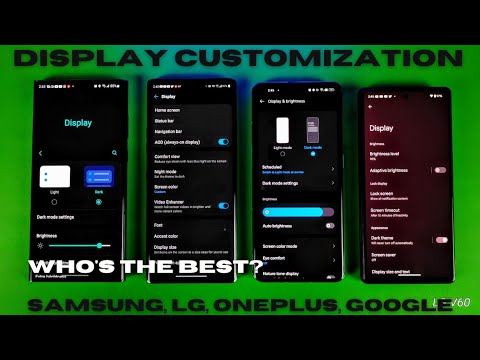 Display Settings! Who Does It Better? Samsung, LG, OnePlus, or Google?