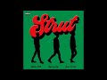 Zeddy Will Strut Slowed