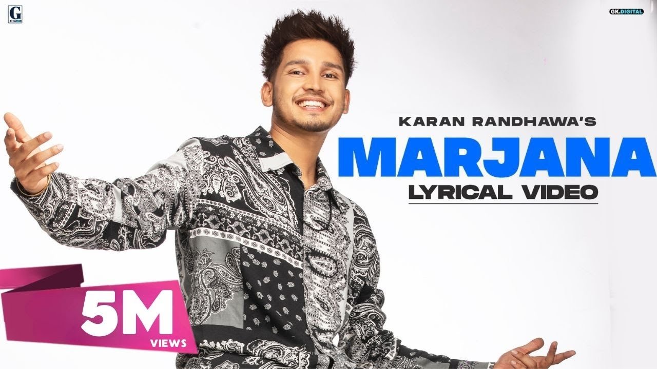 MARJANA LYRICS – KARAN RANDHAWA