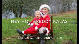 Hey ho - Freddy Kalas feat. Lova, Edin och Collin 2020 edition