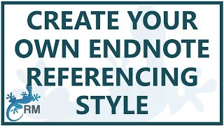 EndNote: create your own referencing style