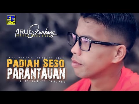 Arul Sikumbang - Padiah Seso Parantauan [Official Video Elta Record]