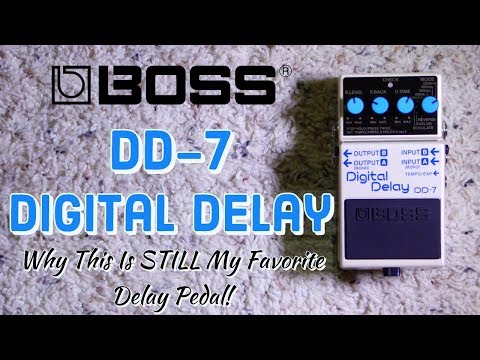 Boss DD-7 Digital Delay | Why This Is My All-Time Favorite Delay Pedal