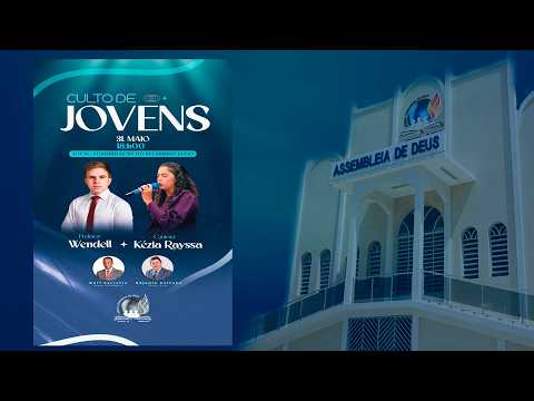 Culto de Jovens - UJAD - ASSEMBLEIA DE DEUS -  São Bento - PB  - 31/05/2025