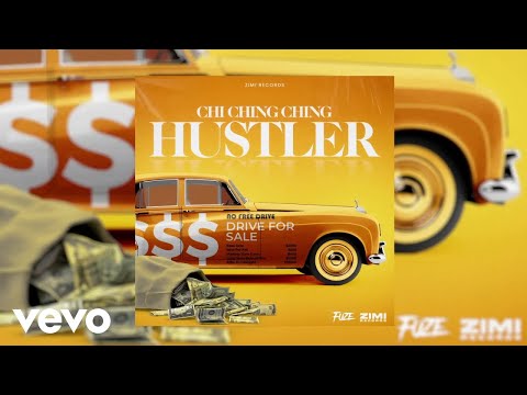 Chi Ching Ching - Hustler (Official Audio)