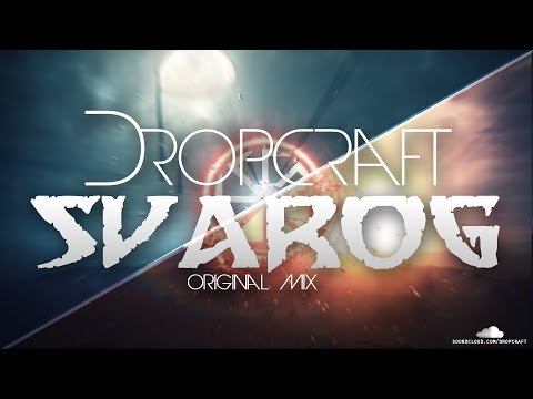 DROPCRAFT - Svarog (Original Mix)