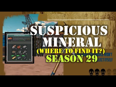 "SUSPICIOUS MINERAL" | Where to find it?  (SEASON 29) - Last Day On Earth: Survival