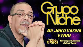 ETNIA - Grupo Niche //🎵🎵mbrossproducciones🎵🎵