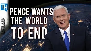 Does Mike Pence Wish the World Would End? (2019)
